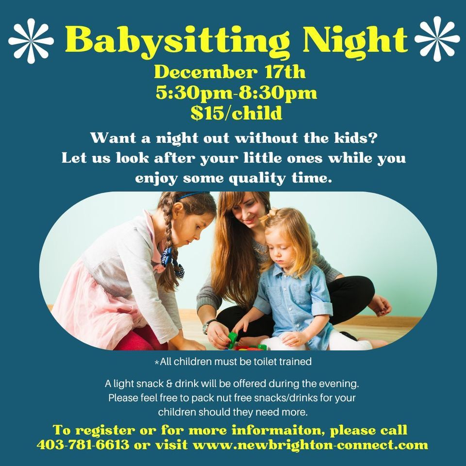 Babysitting Night, 2 New Brighton Dr SE, Calgary, AB T2Z 4B2, Canada ...