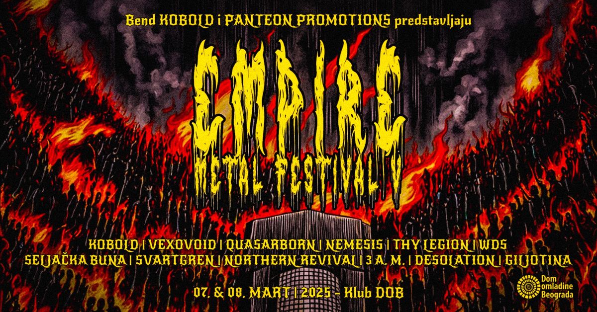 EMPIRE Metal Festival V | 7. - 8. MART, 2025. | Klub DOB