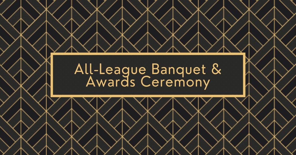 All-League Banquet & Awards Ceremony