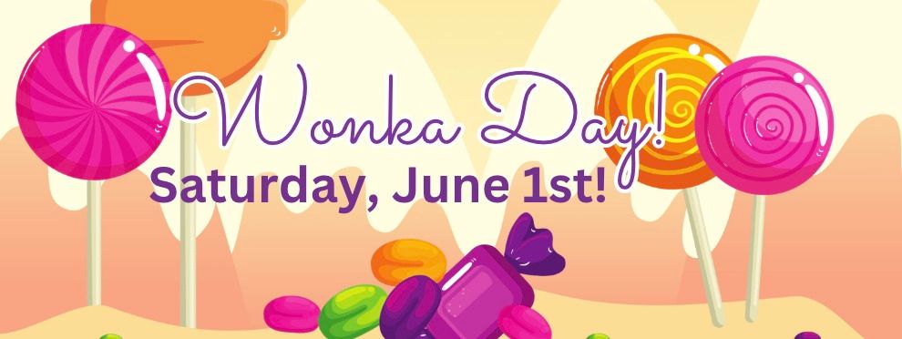 Wonka Celebration Day! 