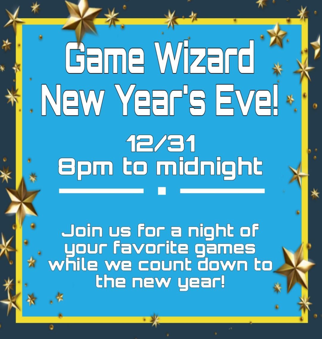 The Game Wizards New Year's Eve Party