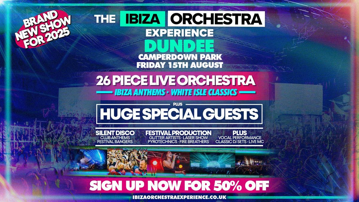 Ibiza Orchestra Experience - Dundee 2025