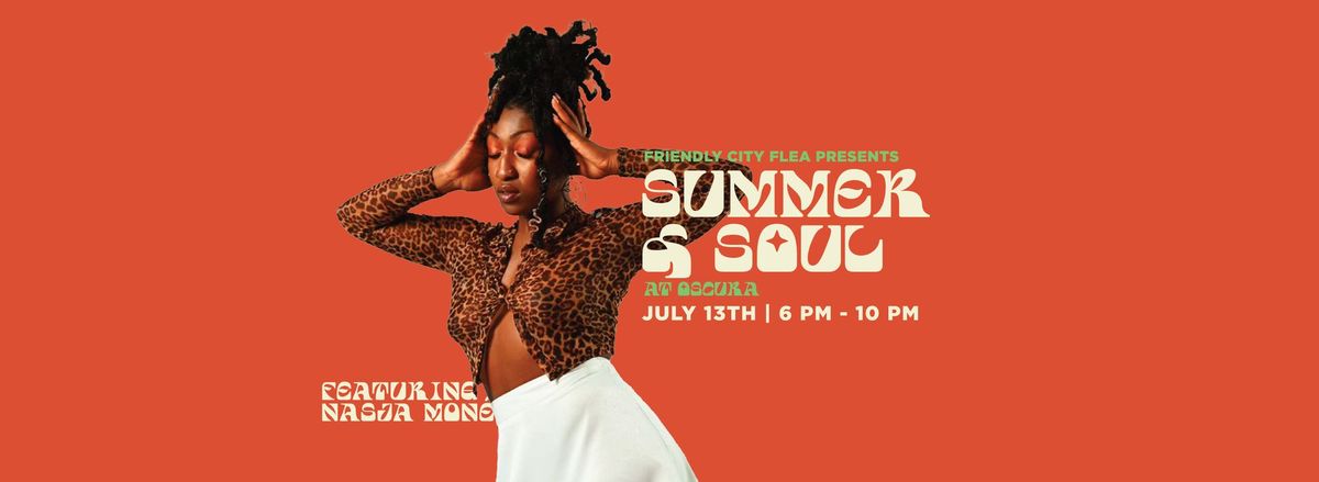 Summer & Soul: Summer Night Flea & Music Fest @ Oscura