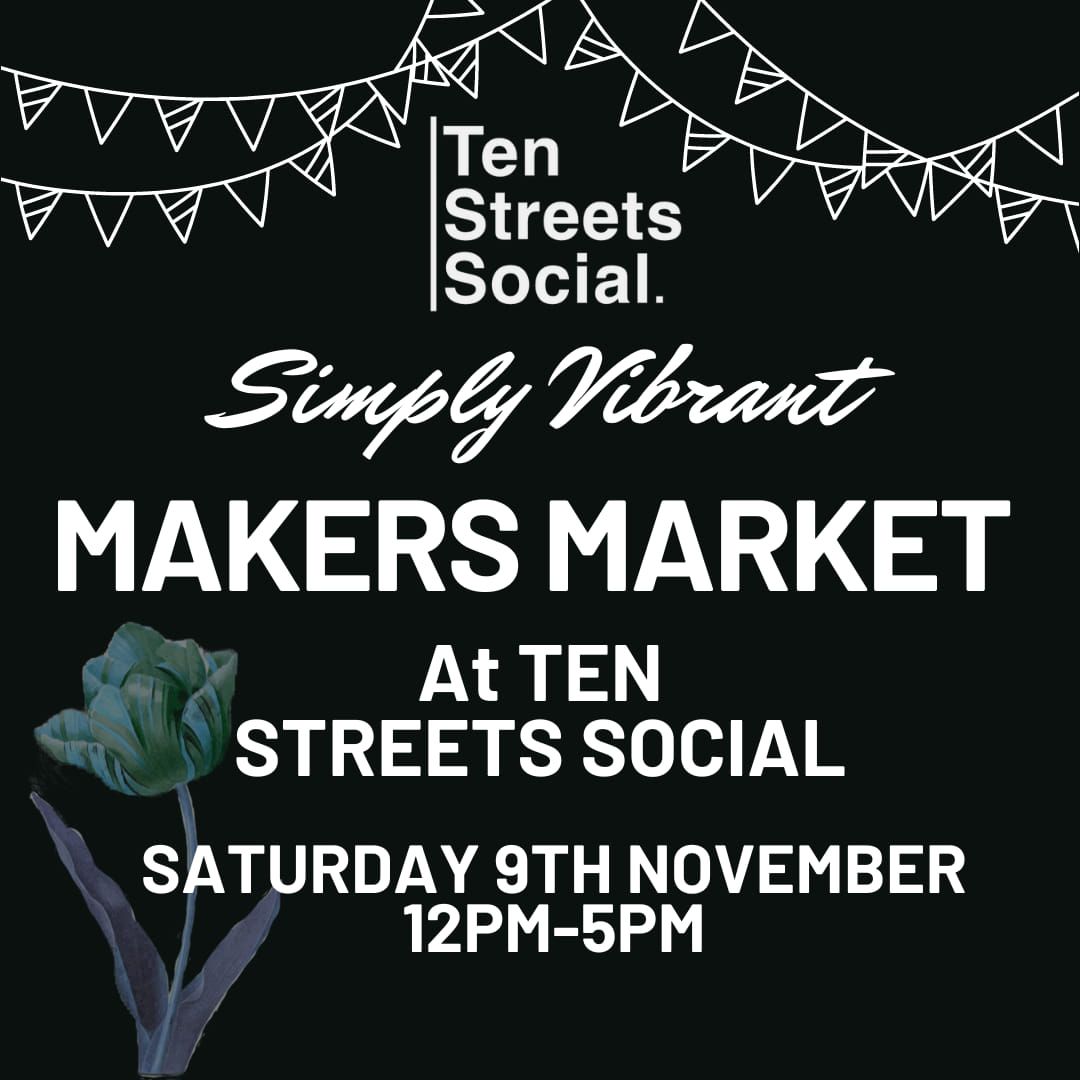 Makers Market at Ten Street Social