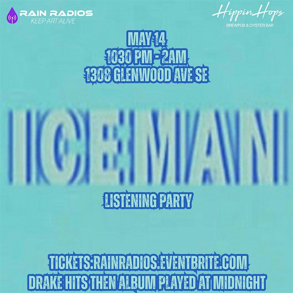 Rain Radios Presents: IceMan Listening Party