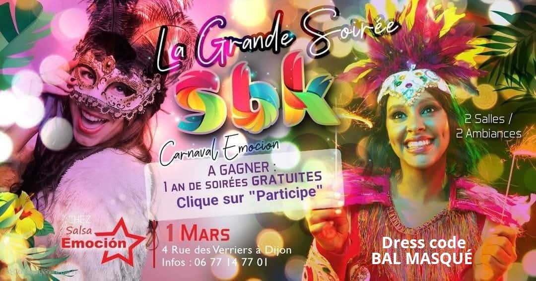 La Grande Soir\u00e9e SBK  Carnaval Emocion Bal masqu\u00e9 