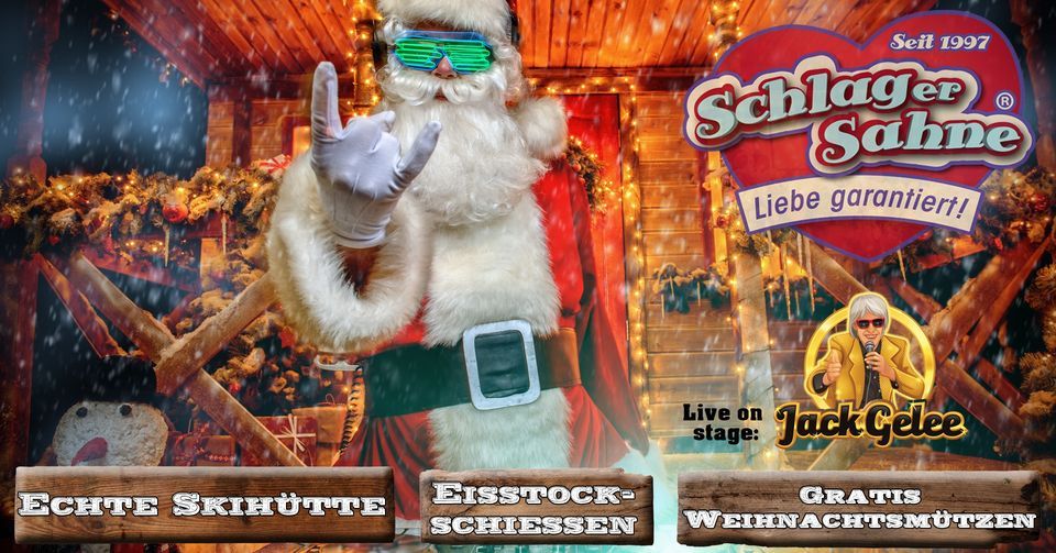 SCHLAGerSAHNE X-Mas H\u00fcttenparty | Jack Gelee live