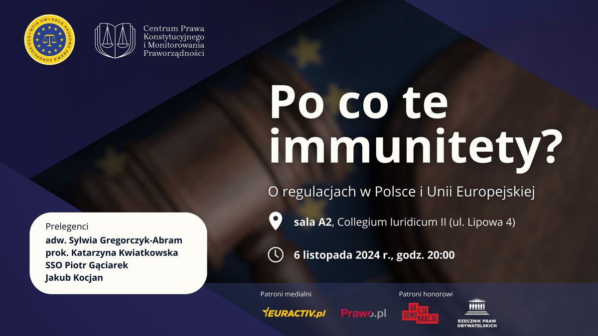 Po co te immunitety? O regulacjach w Polsce i w Unii Europejskiej