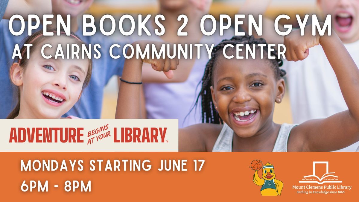 Open Books 2 Open Gym at Cairns Community Center