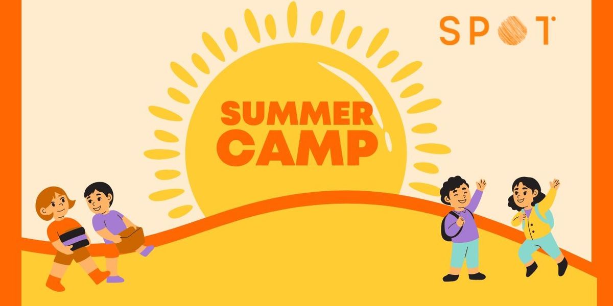 SPOT Summer Camp: April & May 2025 (All Weekdays)