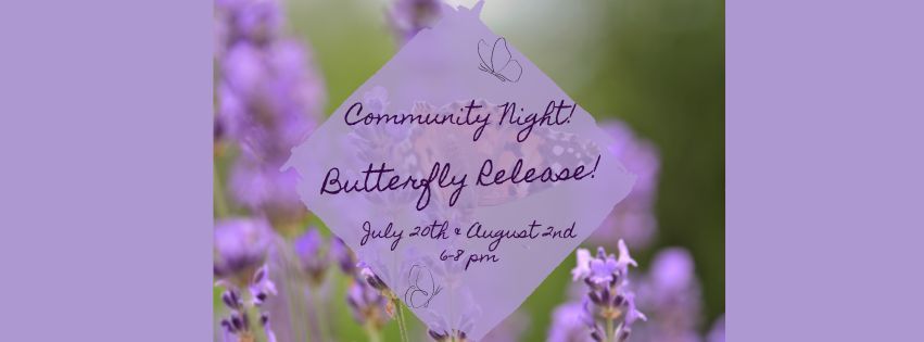 Community Night Butterfly Release