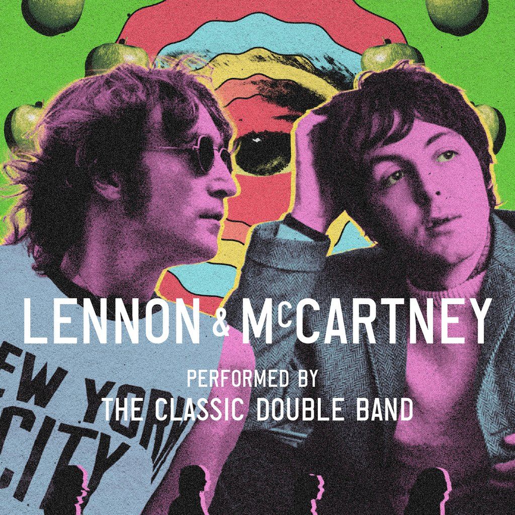 Lennon and McCartney - Performed By The Classic Double Band