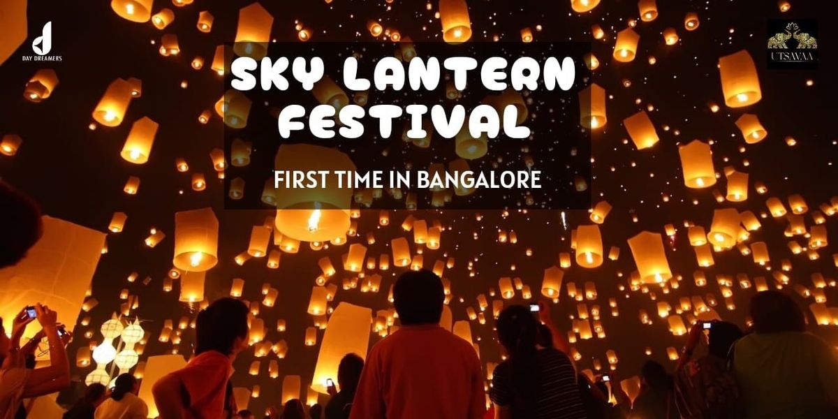 Sky Lantern Festival In Bangalore