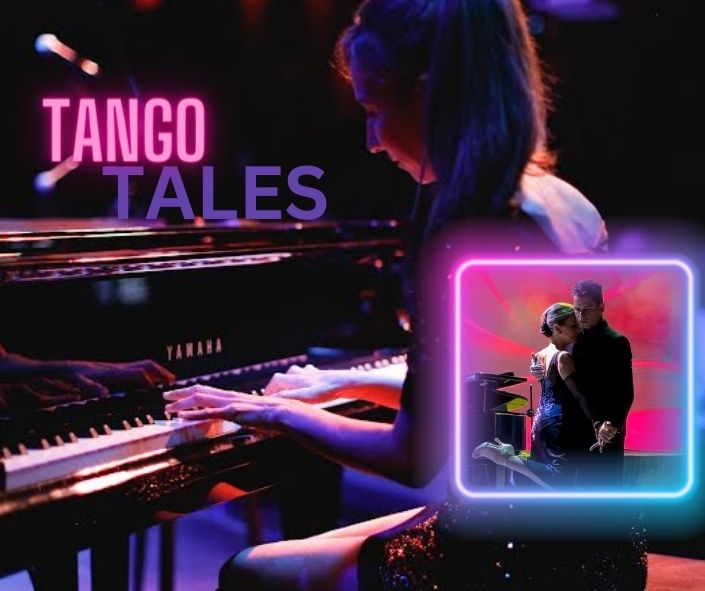 Tango Tales: Julieta Iglesias piano & dance show