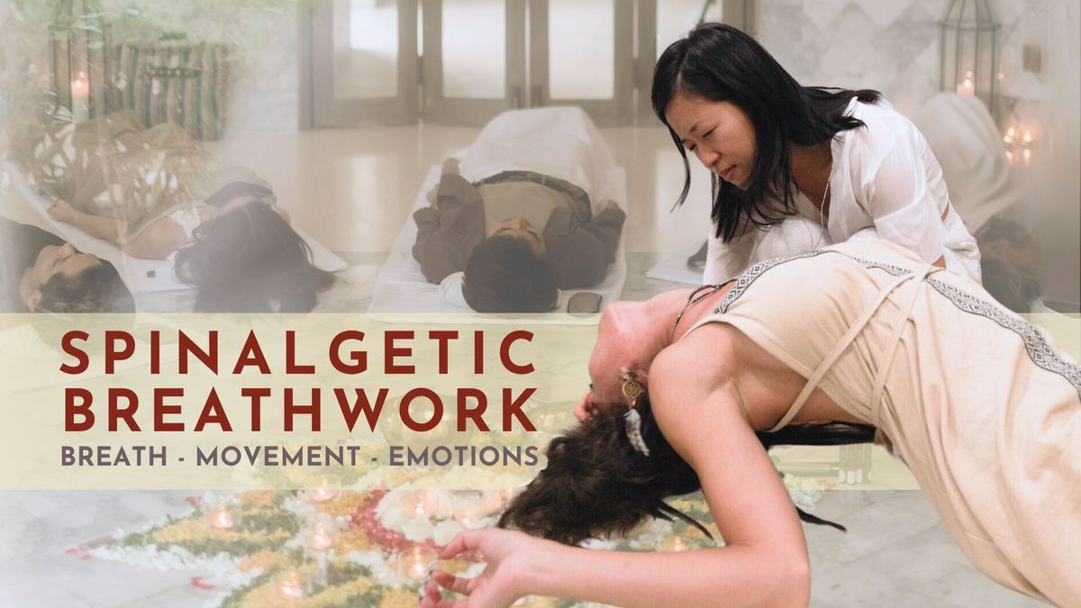 Spinalgetic Breathwork \u2502 Liberate Emotions \u2502 Trauma-informed Somatic Journey