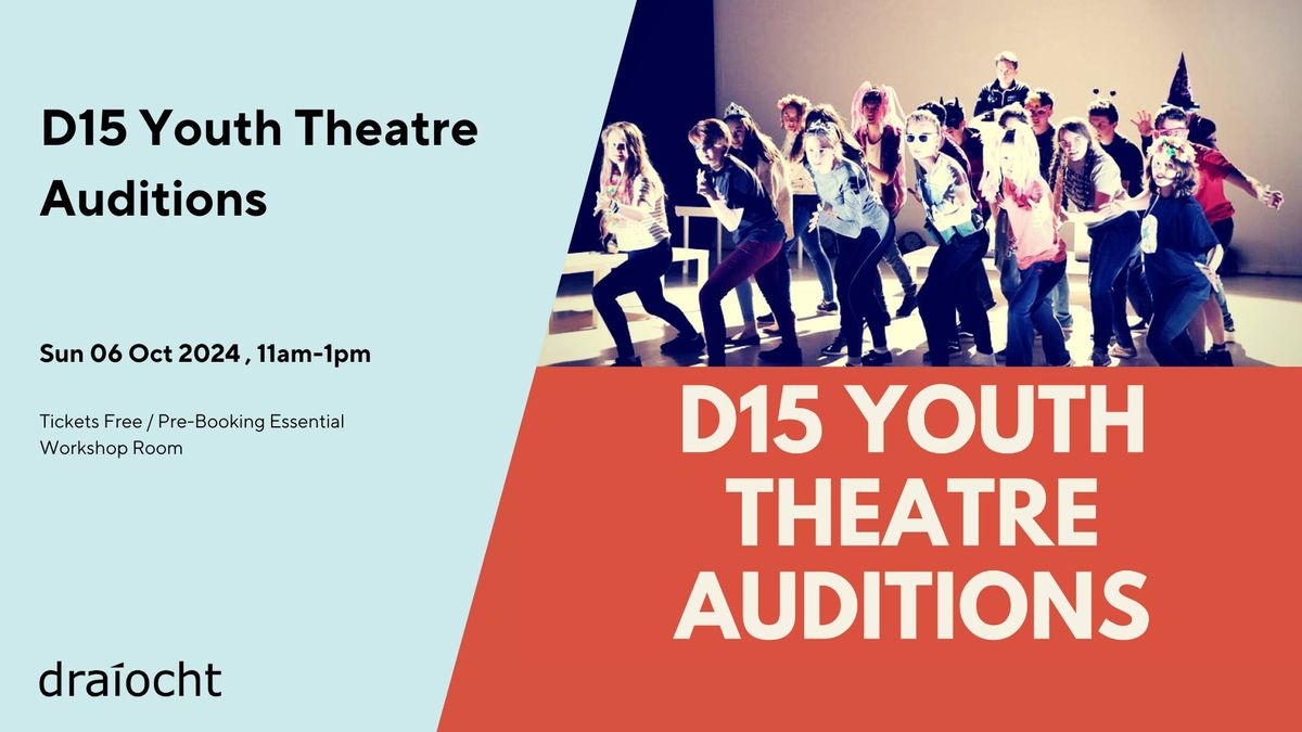 D15 Youth Theatre Auditions