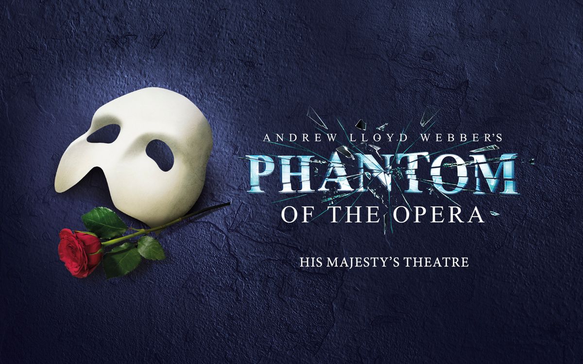 The Phantom of the Opera at His Majesty's Theatre