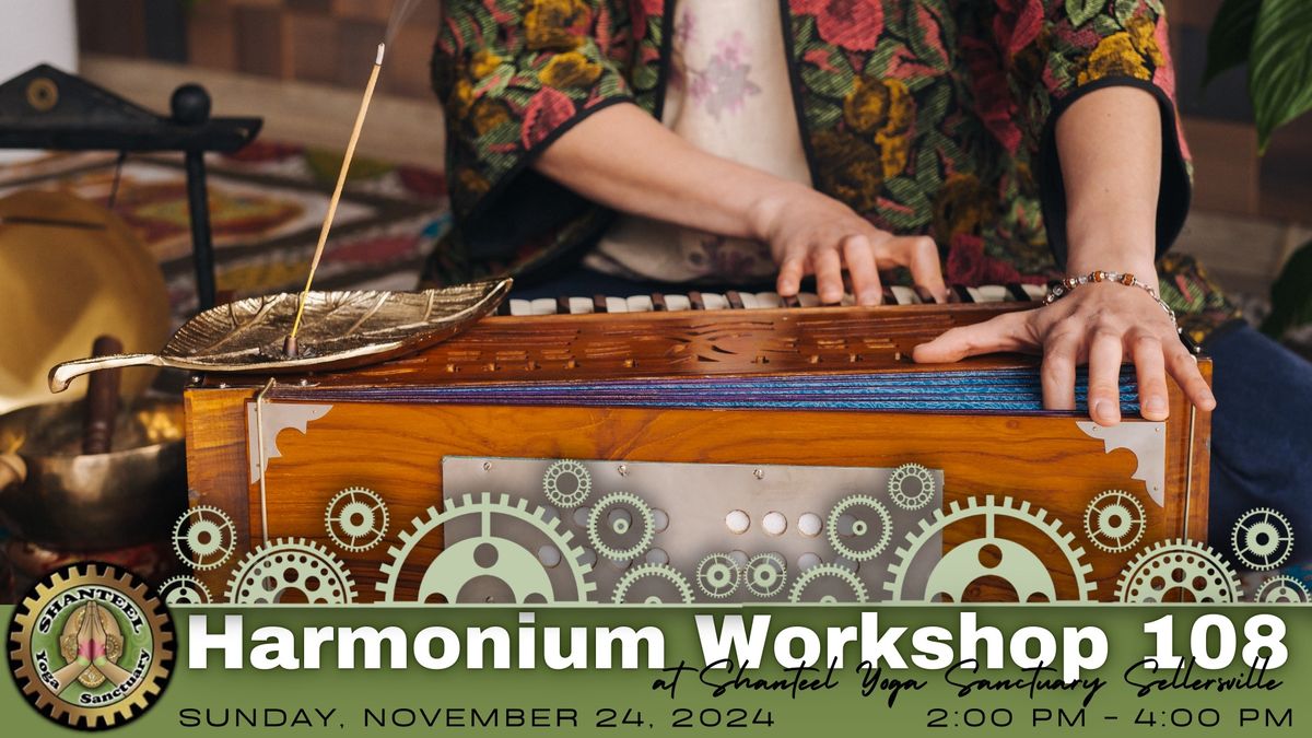 Harmonium Workshop 108