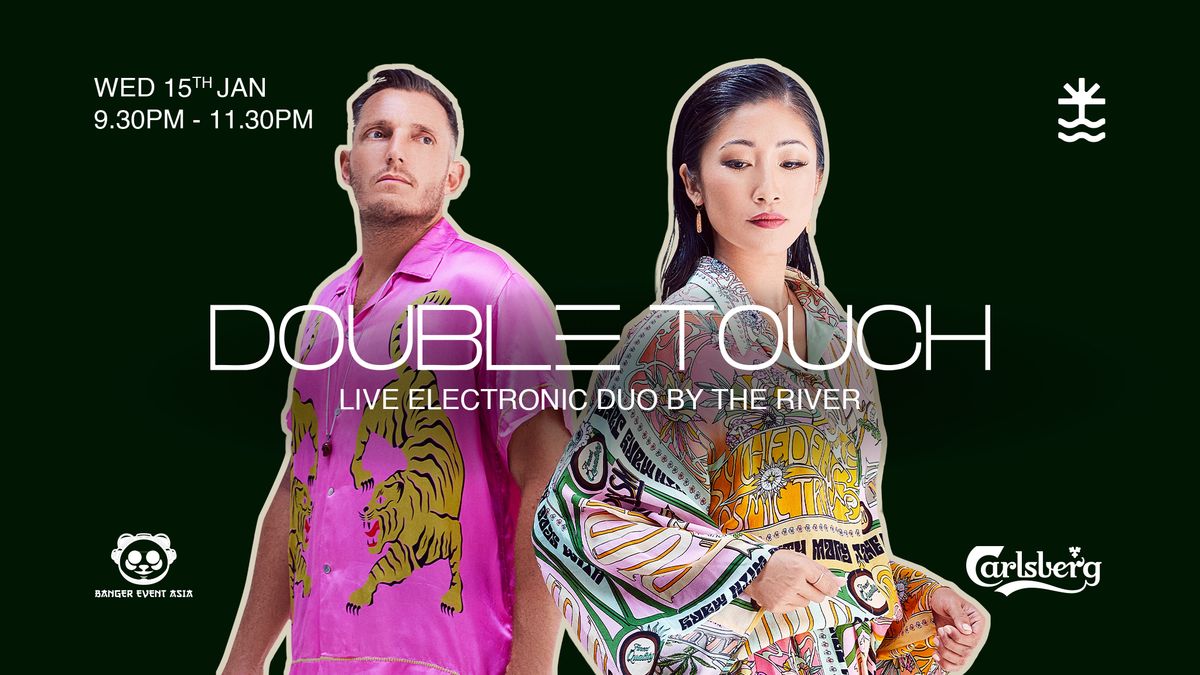 CLAY invites DOUBLE TOUCH \u3030 Hybrid Live DJ Set by The River