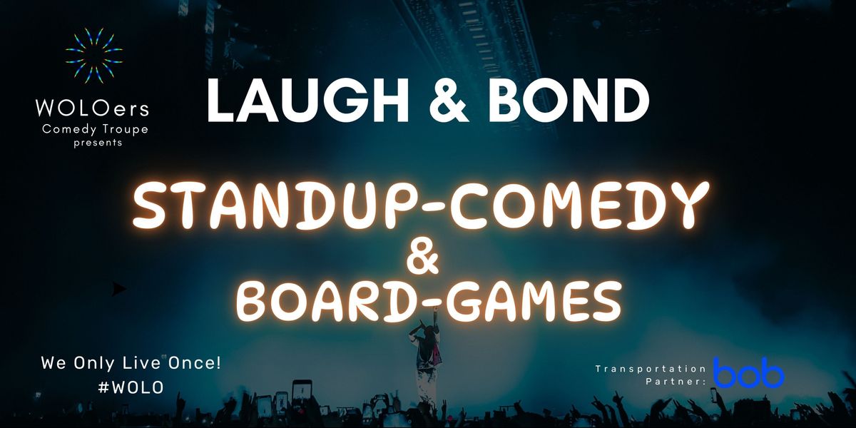 Laugh & Bond - Standup Comedy, Boardgames