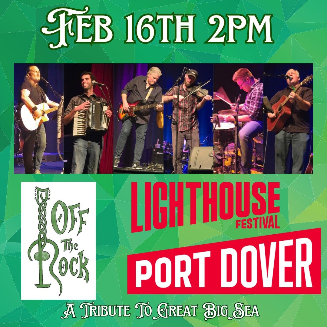 Off The Rock- A Tribute To Great Big Sea @ The Lighthouse Theatre In Port Dover