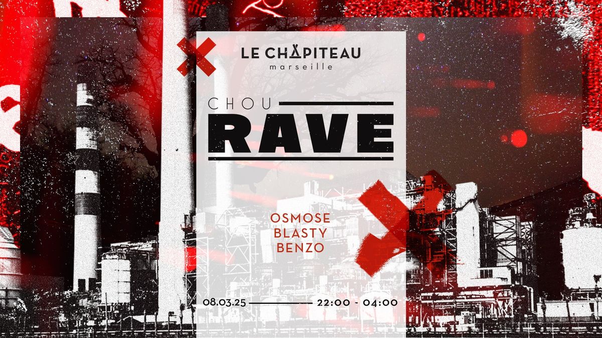 CHOURAVE W\/ OSMOSE, BLASTY & BENZO