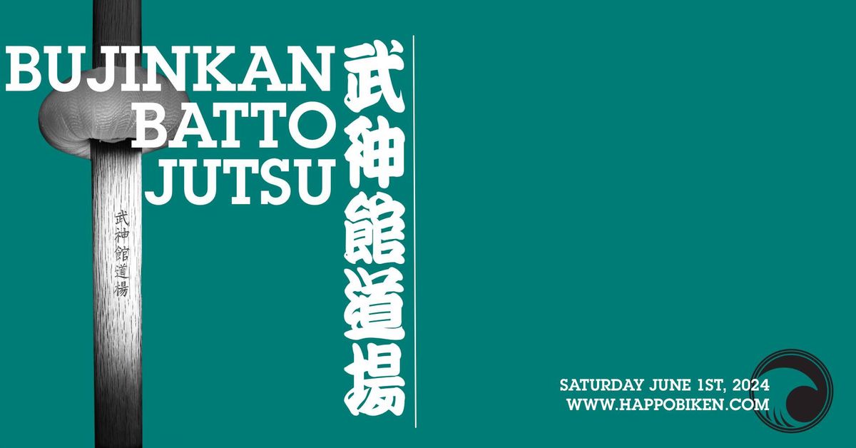 June 2024 monthly workshop: Bujinkan Battojutsu