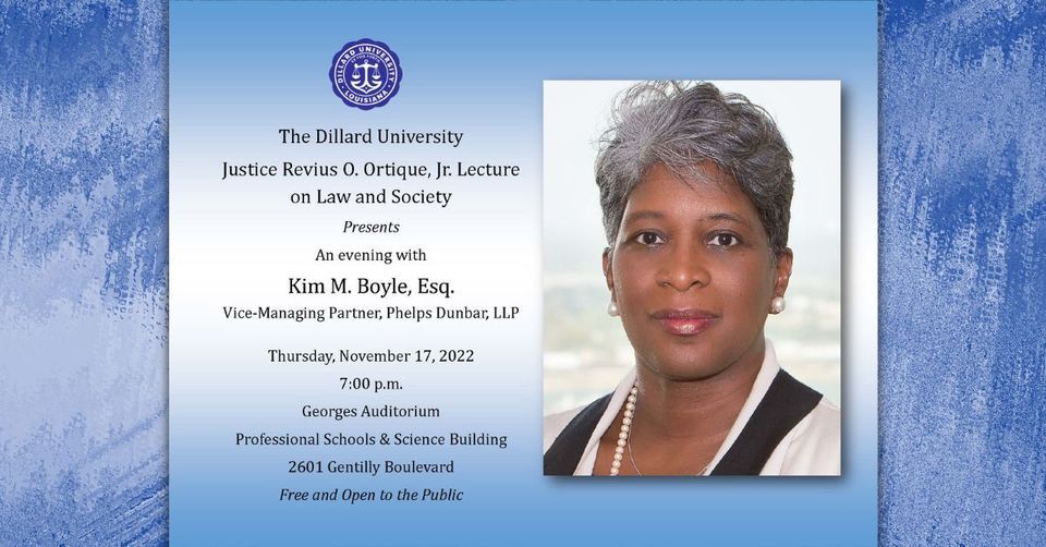 Justice Revius O. Ortique Jr. Lecture on Law & Society: Kim M. Boyle, Esq.