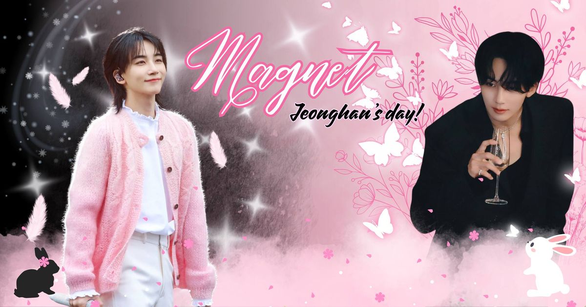 [Magnet] - Jeonghan's Day