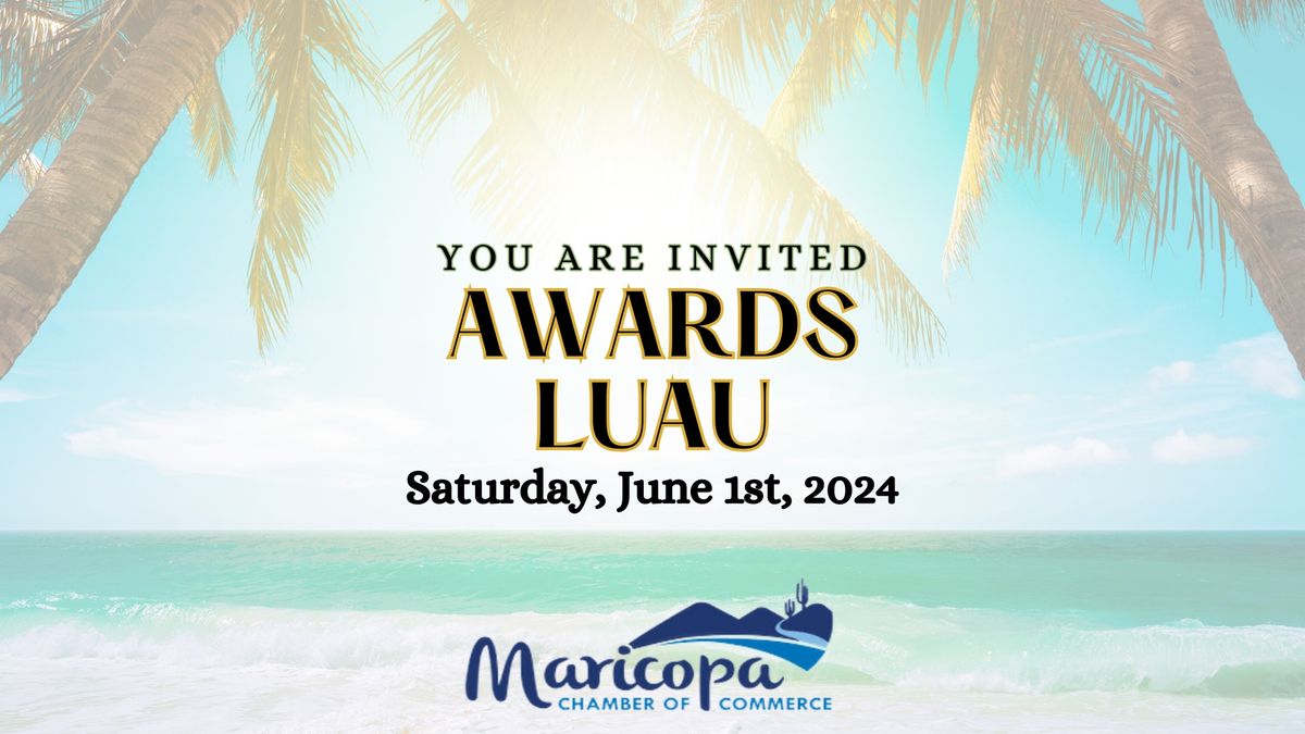 Maricopa Chamber of Commerce Awards Luau