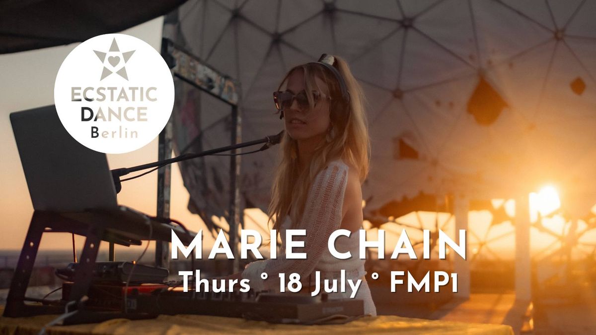 Ecstatic Dance | MARIE CHAIN | 18 July | 18:30 | FMP1