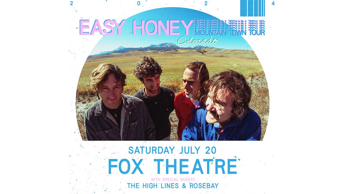 Easy Honey with The High Lines, Rosebay | The Fox Theatre