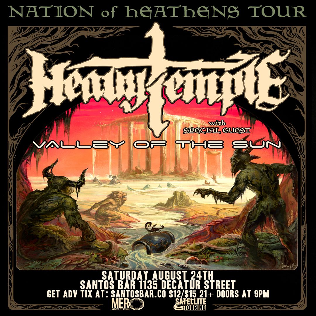 Nation of Heathens Tour featuring Heavy Temple with special guest Valley of the Sun
