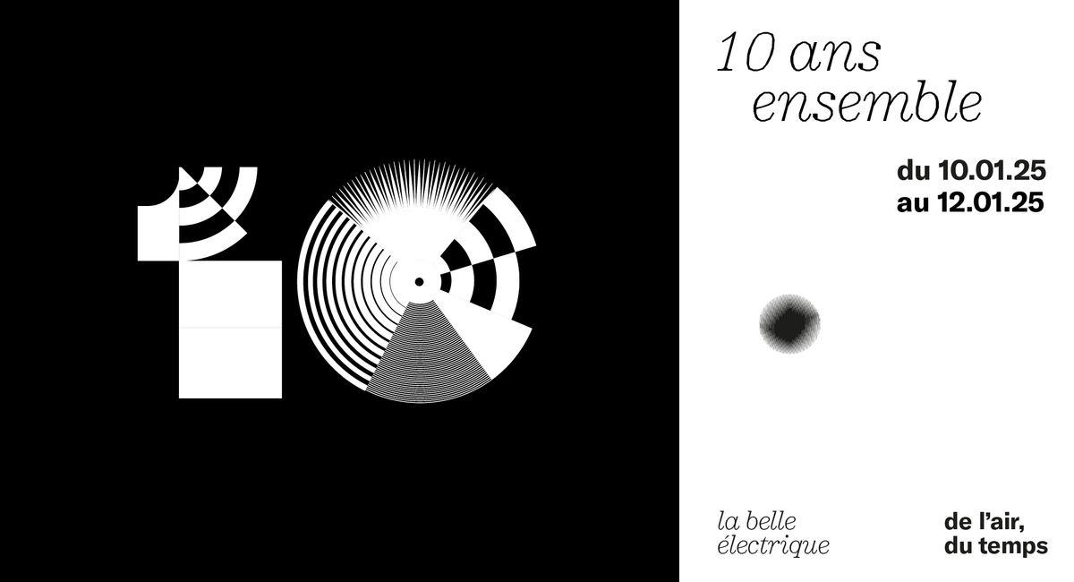 10 ans de La Belle \u00c9lectrique 