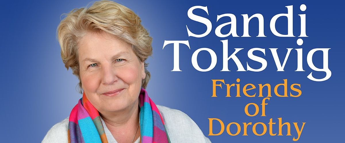 SANDI TOKSVIG FRIENDS OF DOROTHY LONDON