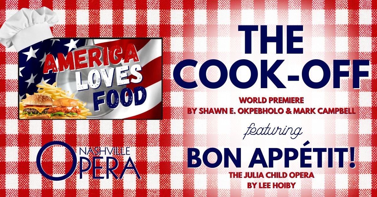 Nashville Opera Presents THE COOK-OFF and BON APP\u00c9TIT