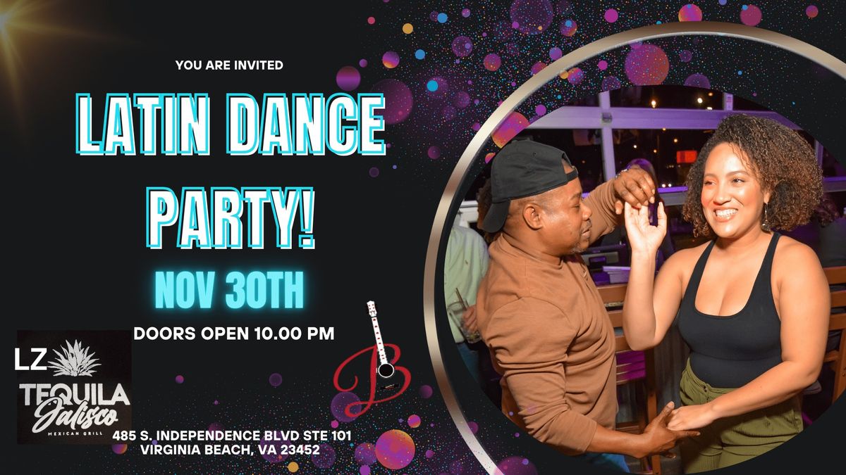 Latin Dance Party at LZ Tequila Jalisco! (11\/30\/24)