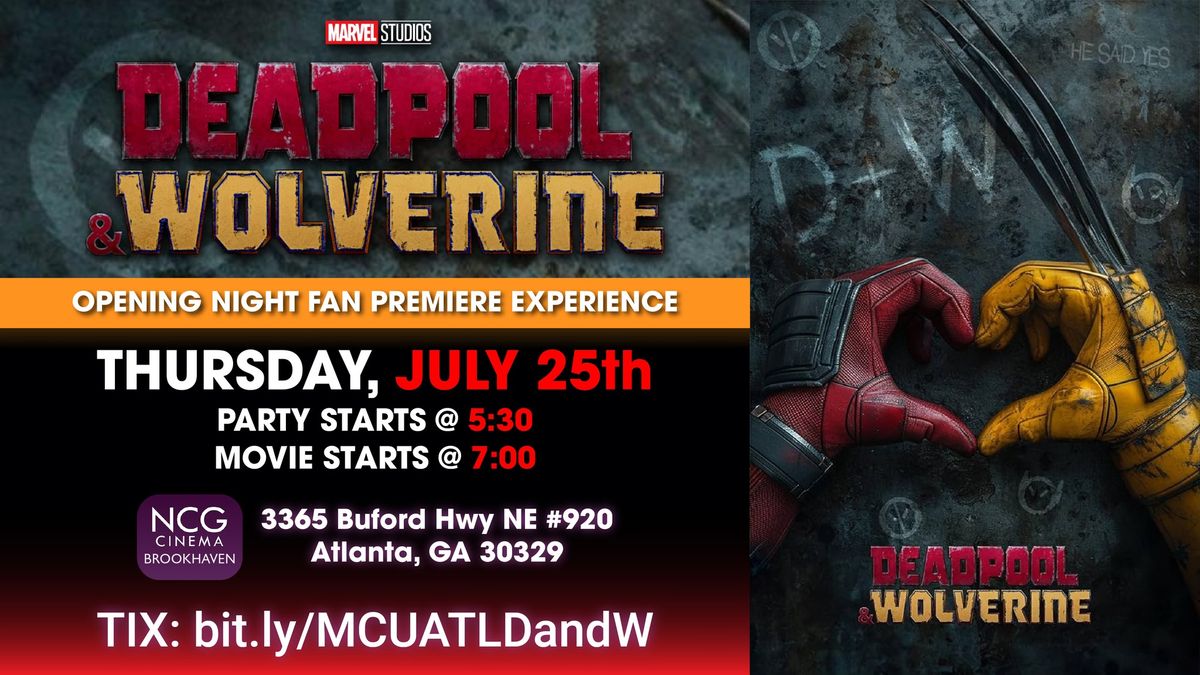 MCU ATL: Deadpool and Wolverine Opening Night Fan Premiere Experience