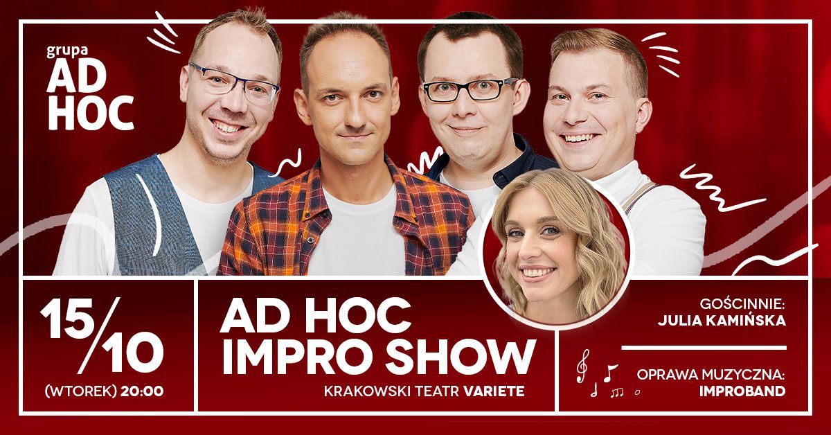 KRAK\u00d3W || "AD HOC Impro Show!" - go\u015bcinnie: Julia Kami\u0144ska