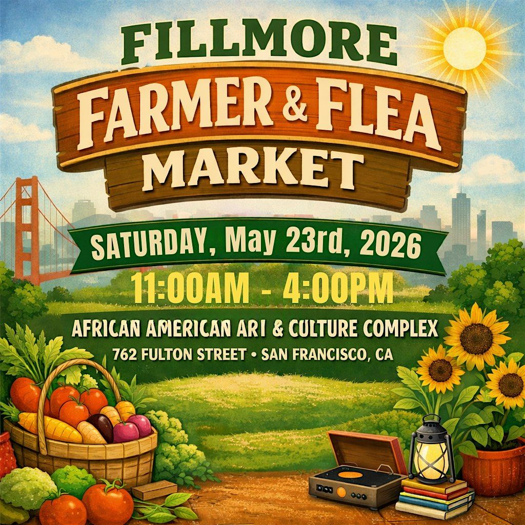 Fillmore Farmer and Flea Market | June 20th, 2026