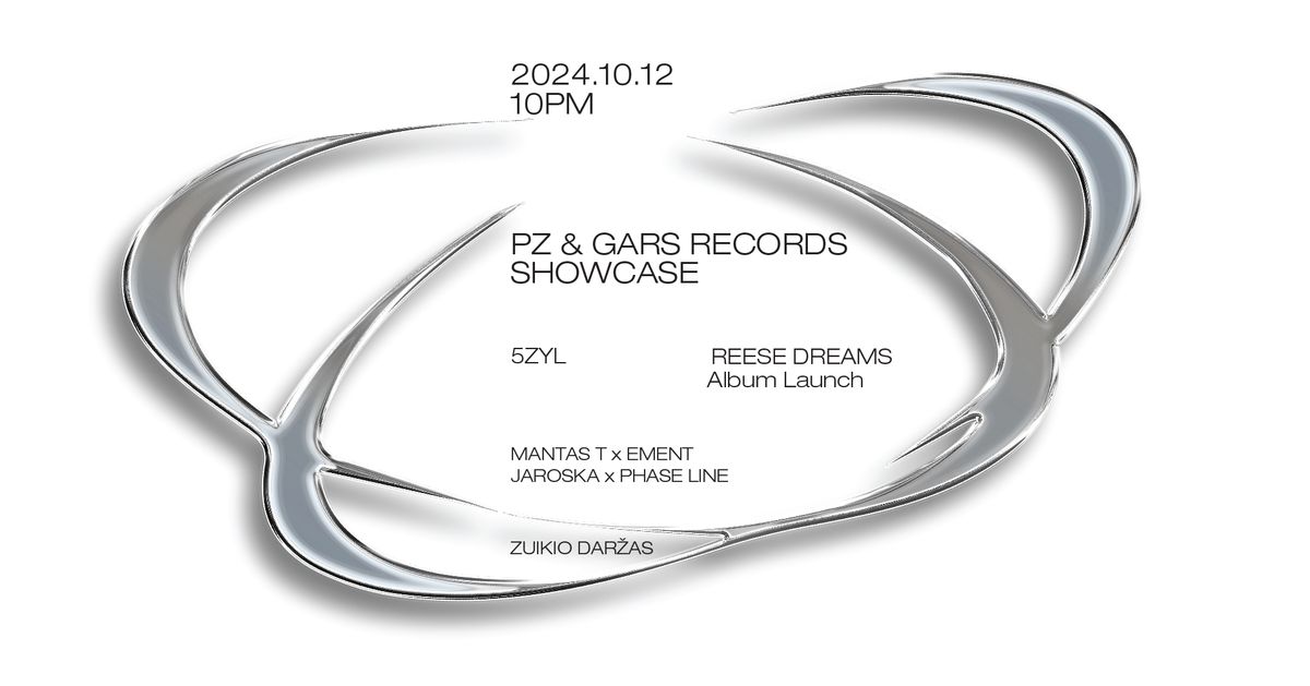 PZ&GARS RECORDS SHOWCASE 10.12 @ Zuikio Dar\u017eas