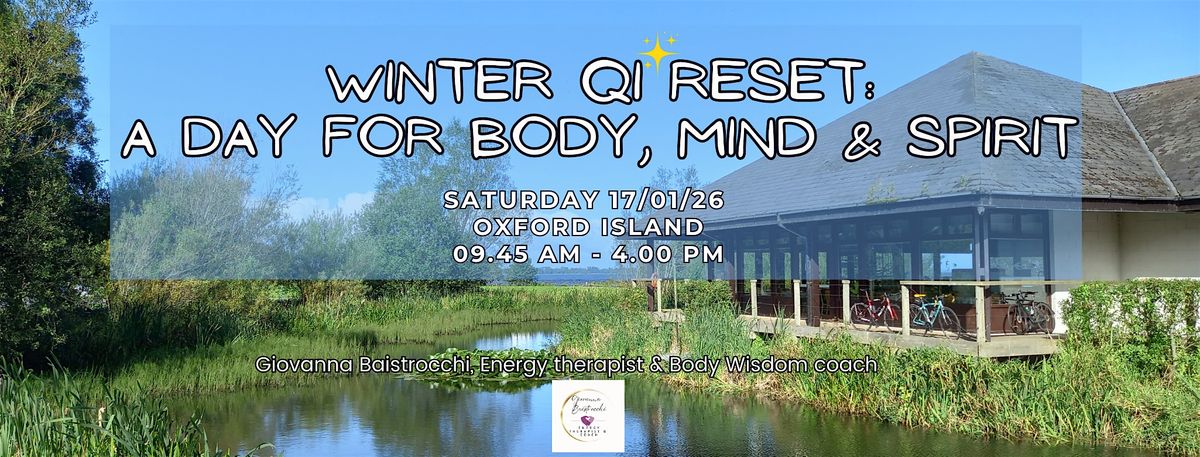 WINTER QI RESET: A DAY FOR BODY, MIND & SPIRIT