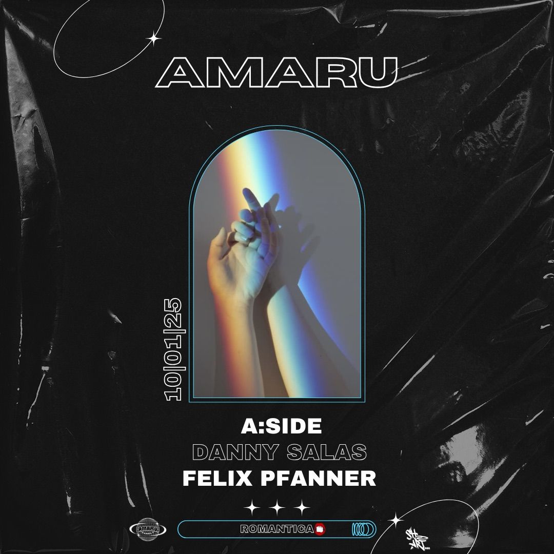 AMARU w\/A:SIDE \/ Danny Salas \/ Felix Pfanner 