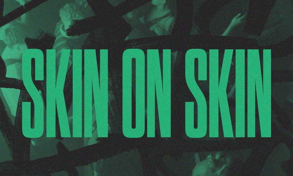 Index: Skin on Skin