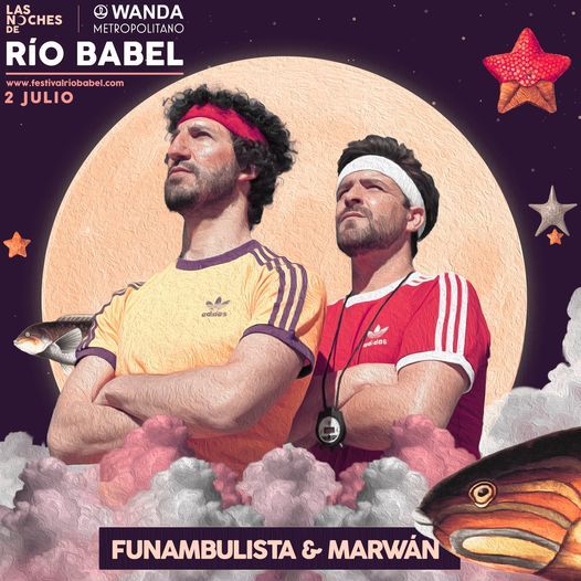Funambulista & Marw\u00e1n en Madrid - Las Noches de R\u00edo Babel