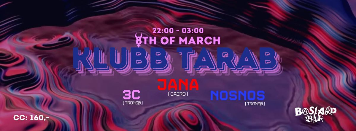 KLUBB TARAB \/\/ JANA, 3C, NOS NOS