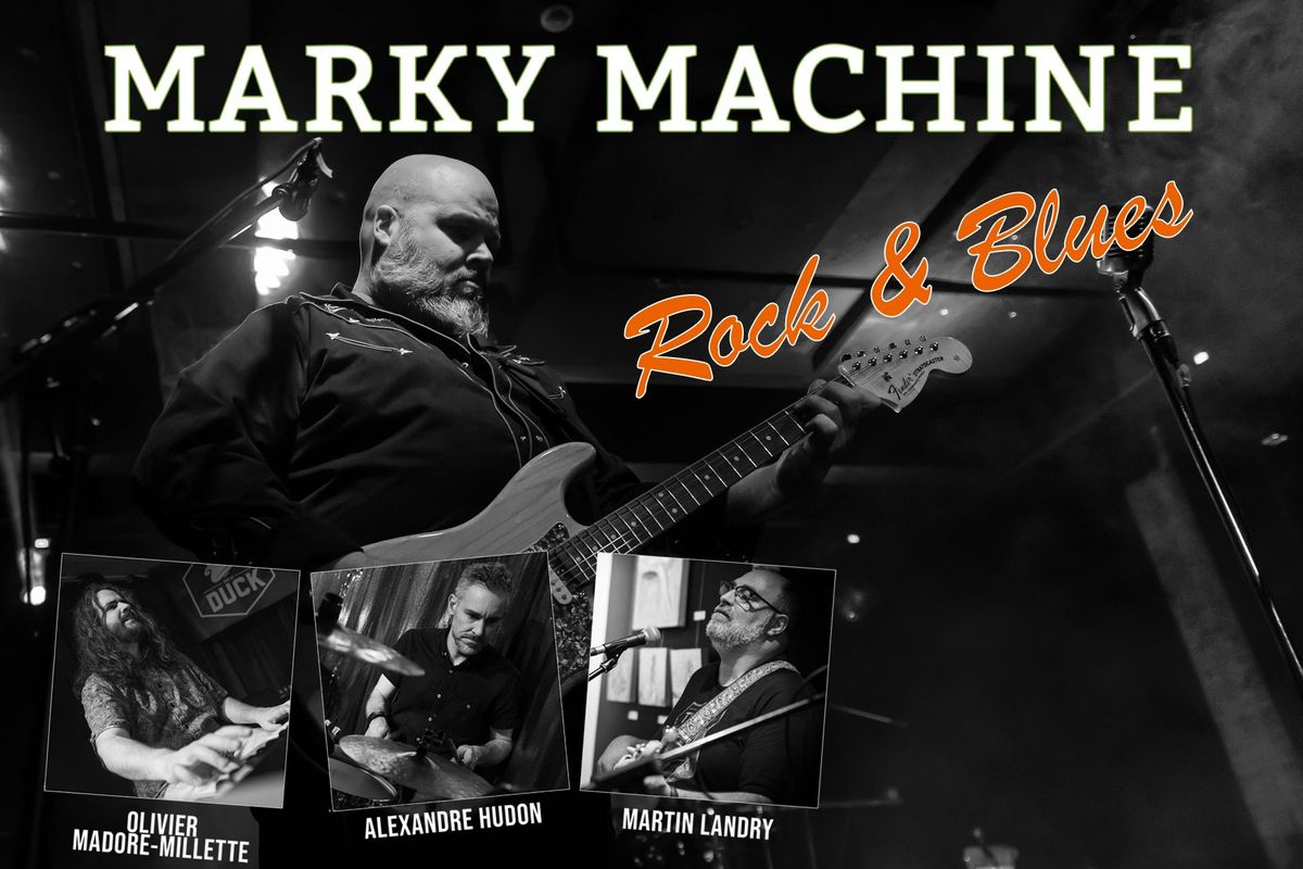 Montcalm Blues - Late Night avec MARKY MACHINE au Blaxton Cartier 