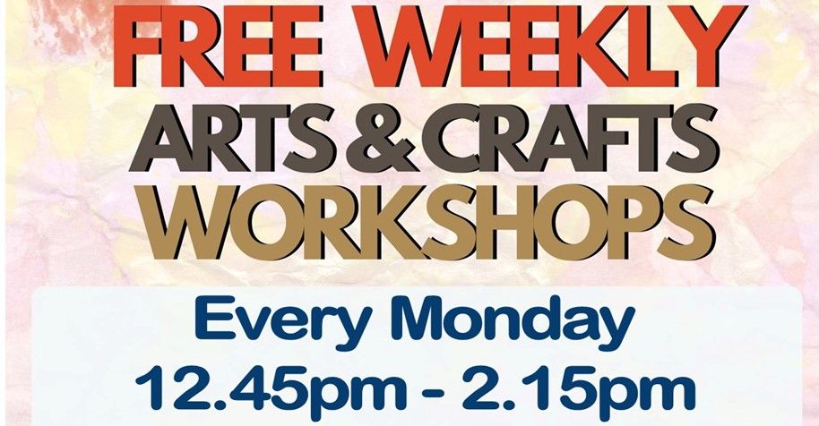 Arts & Crafts - Workshops for adults