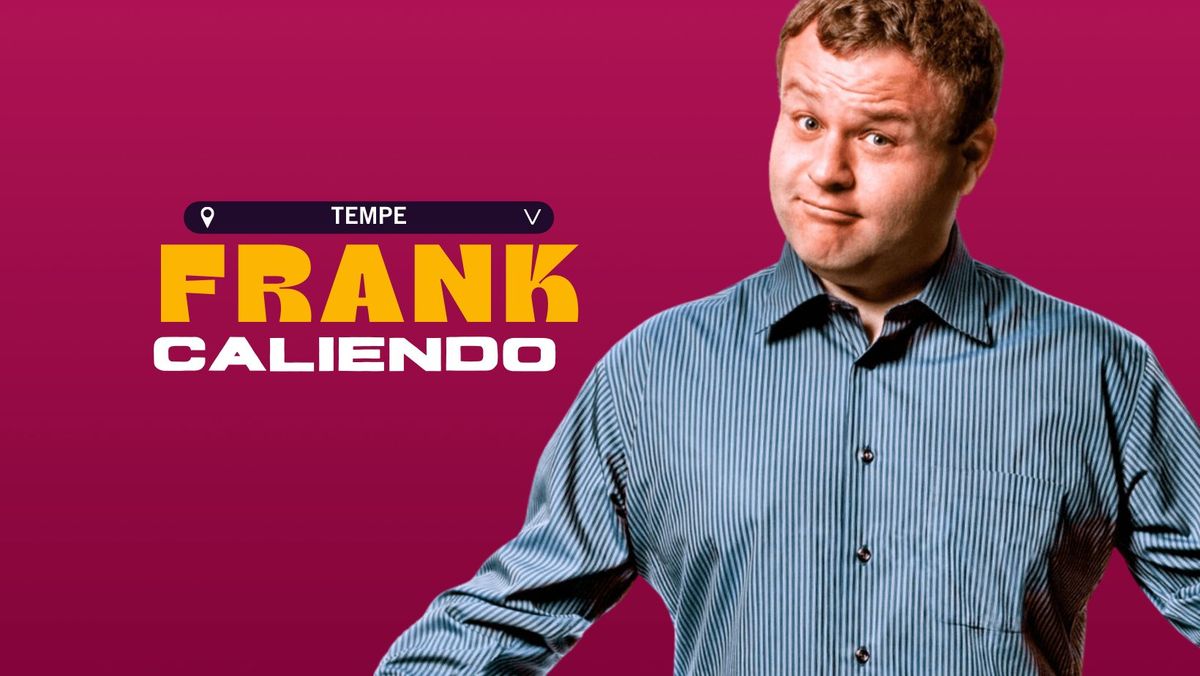 FRANK CALIENDO @ TEMPE IMPROV