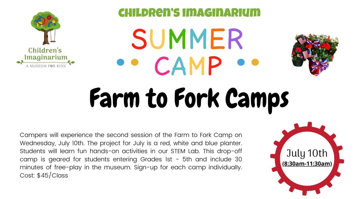 Summer Camp! Farm to Fork - Session 2